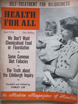 HEALTH FOR ALL magazine, April 1954 issue for sale. WE DON’T WANT CHEMICALISED FOOD OR FLUORIDATION.
