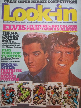 LOOK-IN magazine 19 August 1978 issue for sale. ELVIS, SIX MILLION DOLLAR MAN. Original British publ