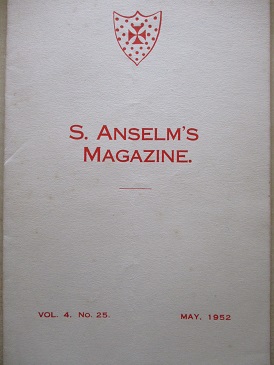 S. ANSELM’S MAGAZINE, Volume 4 Number 25, May 1952 issue for sale. BAKEWELL, DERBYSHIRE. Original Br