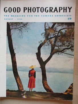 GOOD PHOTOGRAPHY magazine, August 1956 issue for sale. Original British publication from Tilley, Che