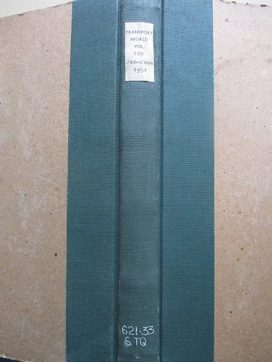 TRANSPORT WORLD, Volume 109 January - June 1950 for sale. Original bound publication from Tilley, Ch