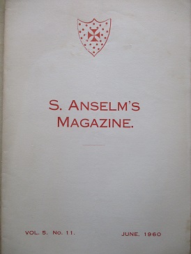 S. ANSELM’S MAGAZINE, Volume 5 Number 11, June 1960 issue for sale. BAKEWELL, DERBYSHIRE. Original B